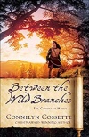 Between the Wild Branches The Covenant House #2